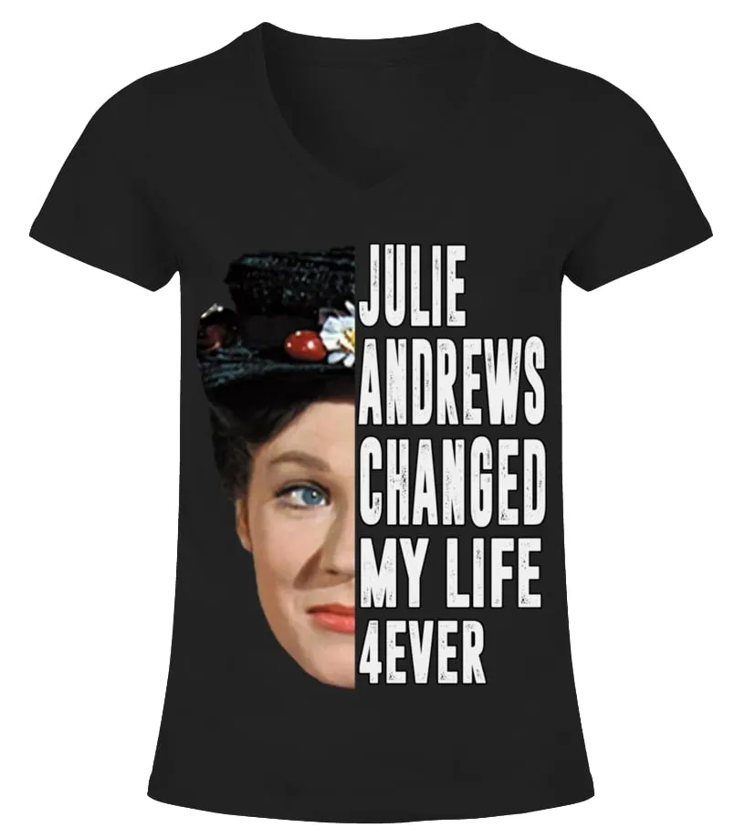 JULIE ANDREWS CHANGED MY LIFE 4EVER Camiseta cuello pico Mujer