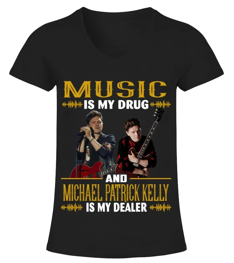 MICHAEL PATRICK KELLY IS MY DEALER Camiseta cuello pico Mujer