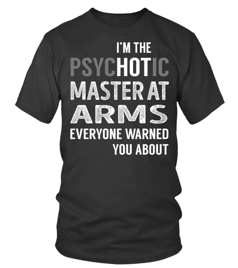 PsycHOTic Master At Arms Camiseta cuello redondo Unisex