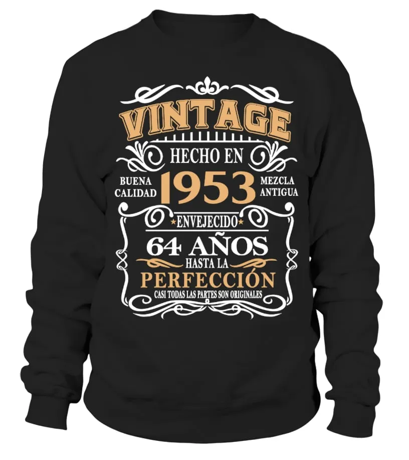 Vintage : hecho en 1953, buena calidad, mezcla antigua, envejecido 64 anos. Has… Sudadera Unisex